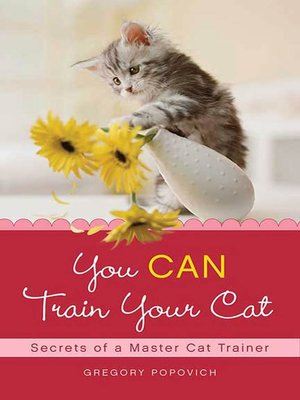 cover image of You CAN Train Your Cat